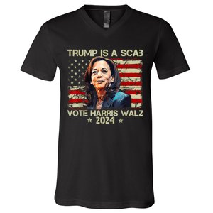 Donald Trump Is A Scab Vote Harris V-Neck T-Shirt