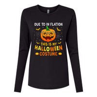 Due To Inflation This Is My Halloween Costume Womens Cotton Relaxed Long Sleeve T-Shirt