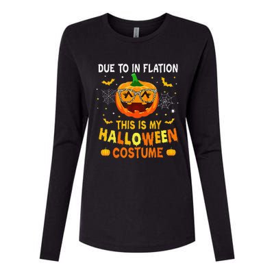 Due To Inflation This Is My Halloween Costume Womens Cotton Relaxed Long Sleeve T-Shirt