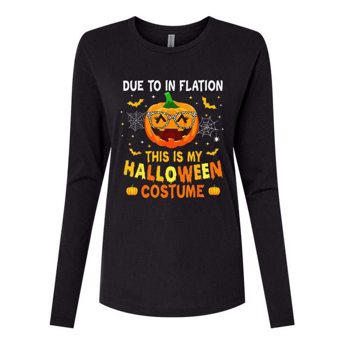 Due To Inflation This Is My Halloween Costume Womens Cotton Relaxed Long Sleeve T-Shirt