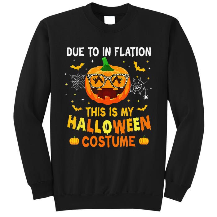 Due To Inflation This Is My Halloween Costume Sweatshirt