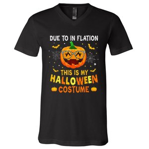 Due To Inflation This Is My Halloween Costume V-Neck T-Shirt