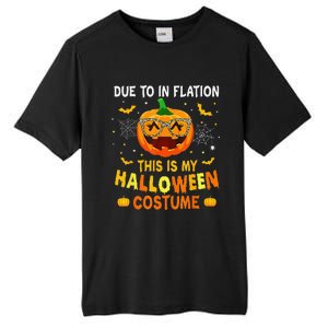 Due To Inflation This Is My Halloween Costume Tall Fusion ChromaSoft Performance T-Shirt