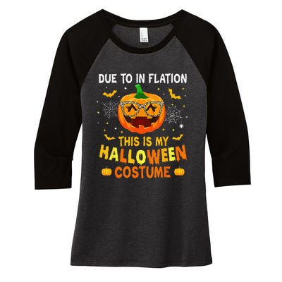 Due To Inflation This Is My Halloween Costume Women's Tri-Blend 3/4-Sleeve Raglan Shirt