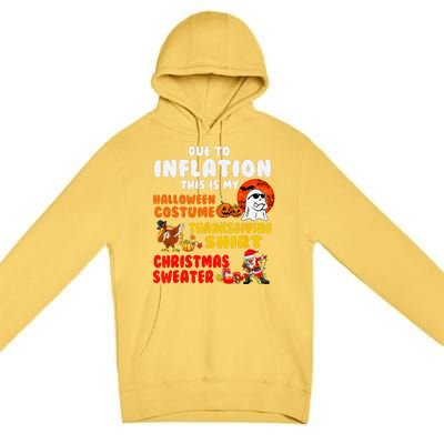 Due To Inflation This Is My Halloween Funny Sayings Premium Pullover Hoodie