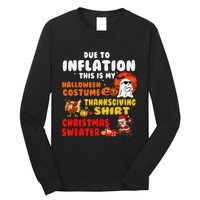 Due To Inflation This Is My Halloween Funny Sayings Long Sleeve Shirt