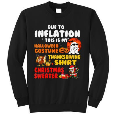 Due To Inflation This Is My Halloween Funny Sayings Sweatshirt