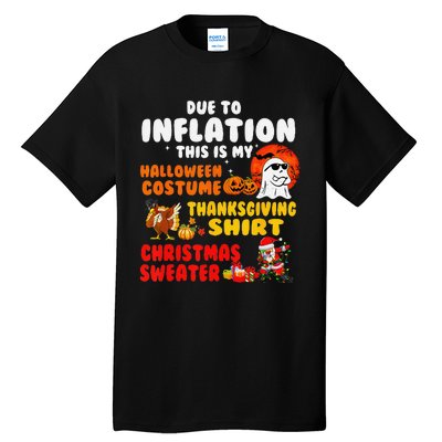 Due To Inflation This Is My Halloween Funny Sayings Tall T-Shirt