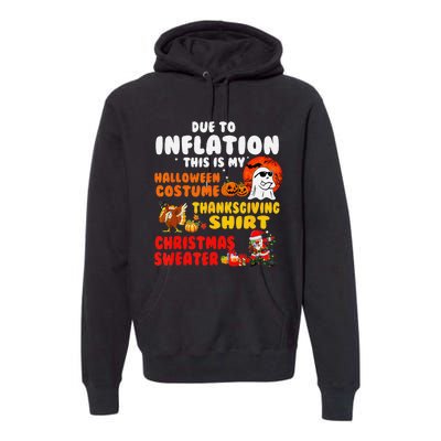 Due To Inflation This Is My Halloween Funny Sayings Premium Hoodie