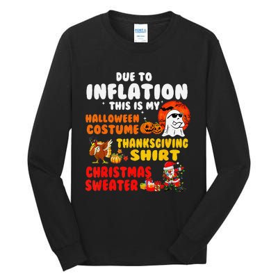 Due To Inflation This Is My Halloween Funny Sayings Tall Long Sleeve T-Shirt