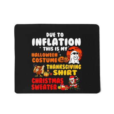Due To Inflation This Is My Halloween Funny Sayings Mousepad