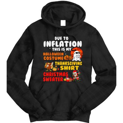 Due To Inflation This Is My Halloween Funny Sayings Tie Dye Hoodie