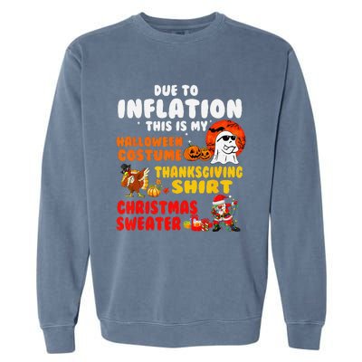 Due To Inflation This Is My Halloween Funny Sayings Garment-Dyed Sweatshirt