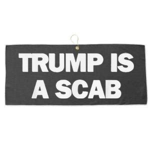 Donald Trump Is A Scab Large Microfiber Waffle Golf Towel