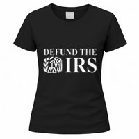 Defund The Irs Tax Return Patriot American Women's T-Shirt