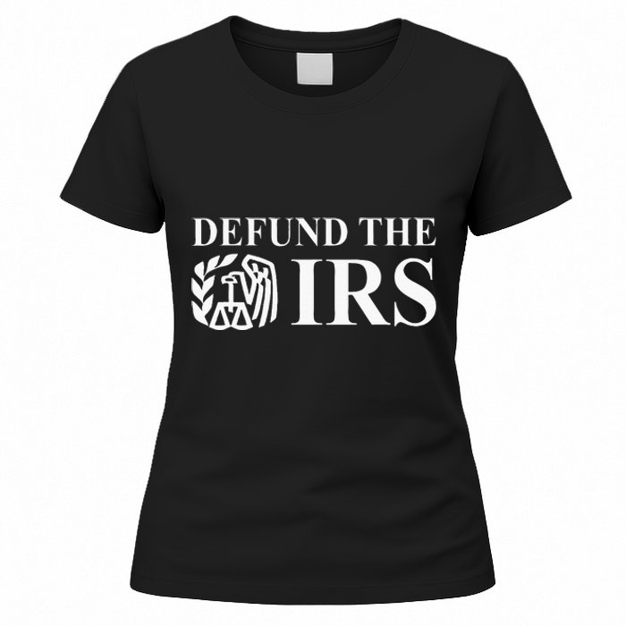 Defund The Irs Tax Return Patriot American Women's T-Shirt