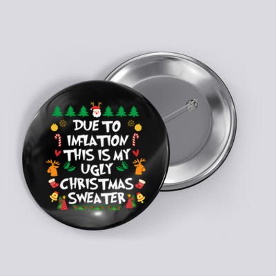 DUE TO INFLATION Ugly Christmas Pajama Button