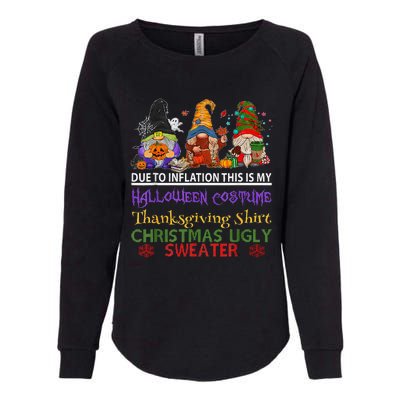 Due To Inflation This Is My Halloween Thanksgiving Christmas Womens California Wash Sweatshirt