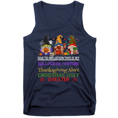 Due To Inflation This Is My Halloween Thanksgiving Christmas Tank Top