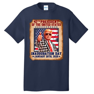 Donald Trump Inauguration Day 2025 47th Usa President Tall T-Shirt