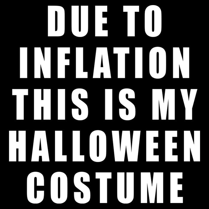 Due To Inflation This Is My Halloween Costume 16 in Basic Backpack