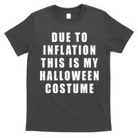 Due To Inflation This Is My Halloween Costume T-Shirt
