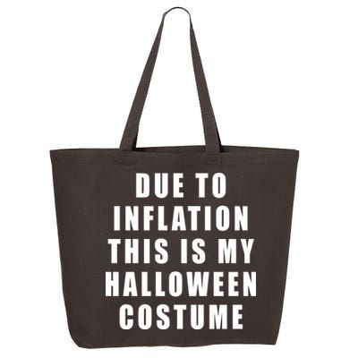 Due To Inflation This Is My Halloween Costume 25L Jumbo Tote