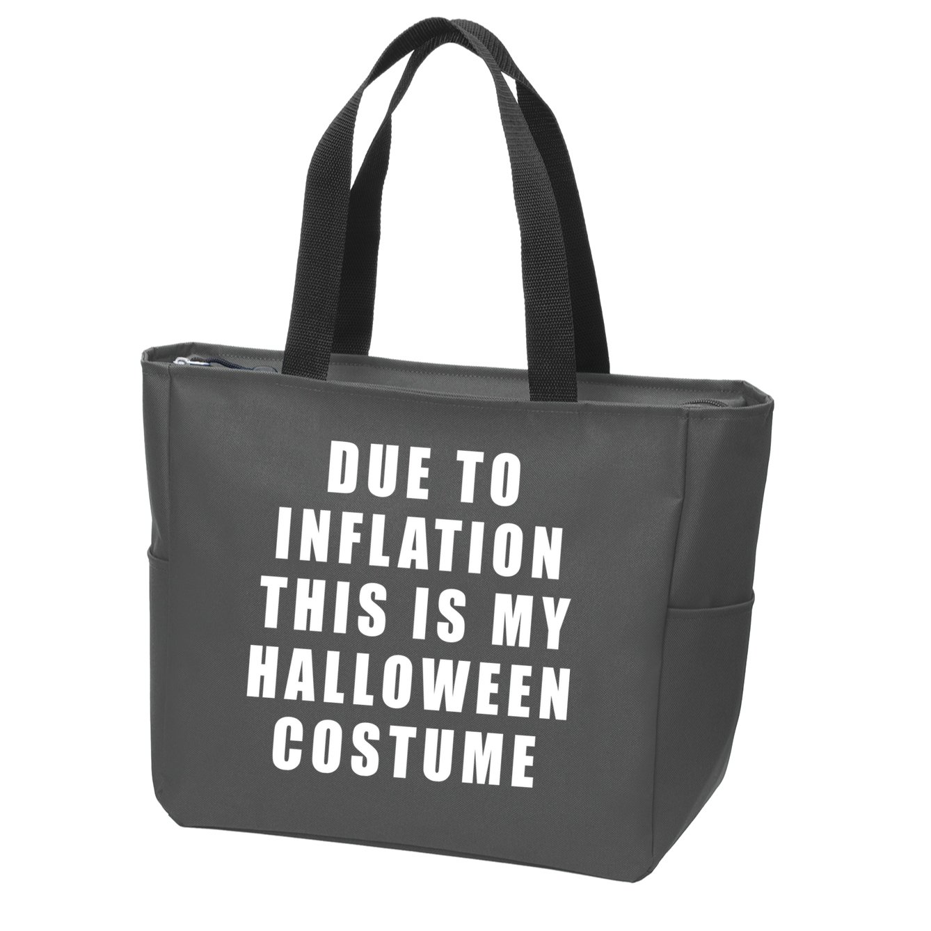 Due To Inflation This Is My Halloween Costume Zip Tote Bag