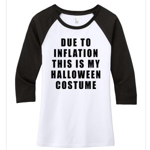 Due To Inflation This Is My Halloween Costume Women's Tri-Blend 3/4-Sleeve Raglan Shirt