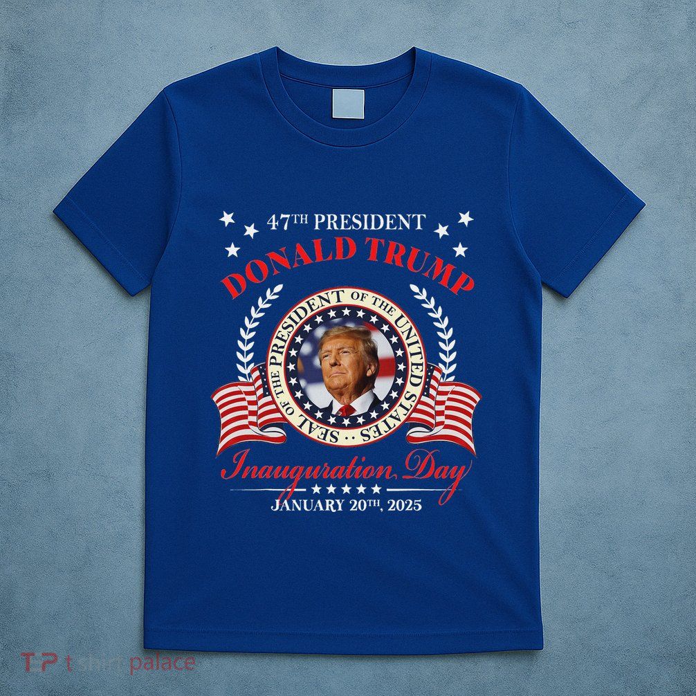 Donald Trump Inauguration Day 2025 Usa 47th T-Shirt