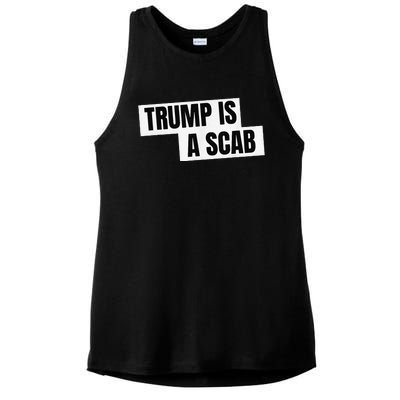 Donald Trump Is A Scab Ladies PosiCharge Tri-Blend Wicking Tank