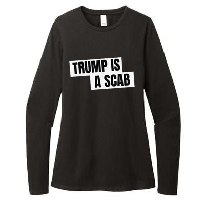 Donald Trump Is A Scab Womens CVC Long Sleeve Shirt