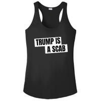 Donald Trump Is A Scab Ladies PosiCharge Competitor Racerback Tank