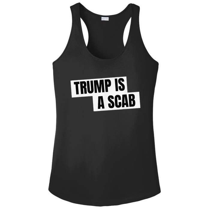 Donald Trump Is A Scab Ladies PosiCharge Competitor Racerback Tank