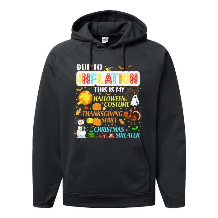 Due To Inflation This Is My Halloween Thanksgiving Xmas Performance Fleece Hoodie