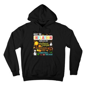 Due To Inflation This Is My Halloween Thanksgiving Xmas Hoodie