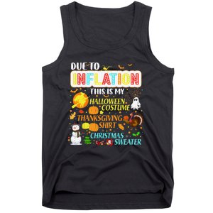 Due To Inflation This Is My Halloween Thanksgiving Xmas Tank Top