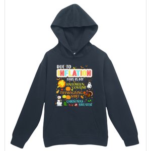 Due To Inflation This Is My Halloween Thanksgiving Xmas Urban Pullover Hoodie