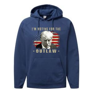 Donald Trump IM Voting For The Outlaw 2024 President Performance Fleece Hoodie