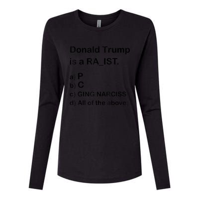 Donald Trump Is A Racist Anti Trump Joke Funny Womens Cotton Relaxed Long Sleeve T-Shirt