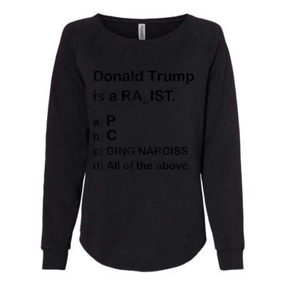 Donald Trump Is A Racist Anti Trump Joke Funny Womens California Wash Sweatshirt