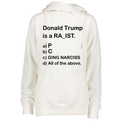 Donald Trump Is A Racist Anti Trump Joke Funny Womens Funnel Neck Pullover Hood