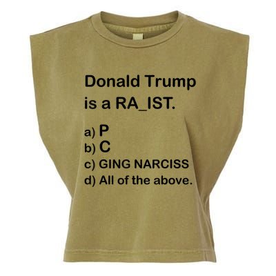 Donald Trump Is A Racist Anti Trump Joke Funny Garment-Dyed Women's Muscle Tee