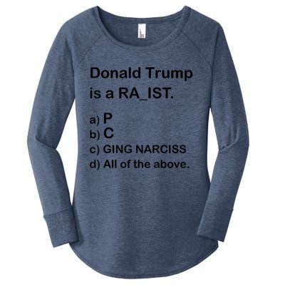 Donald Trump Is A Racist Anti Trump Joke Funny Women's Perfect Tri Tunic Long Sleeve Shirt