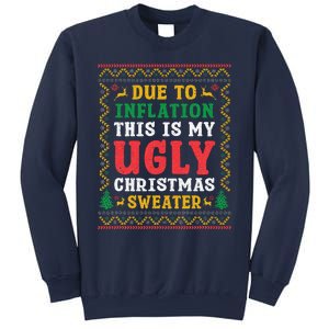 Due To Inflation Ugly Christmas Sweater Funny Xmas Holiday Sweatshirt