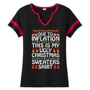 Due To Inflation This Is My Ugly Christmas Sweaters Ladies Halftime Notch Neck Tee