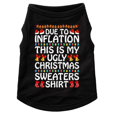 Due To Inflation This Is My Ugly Christmas Sweaters Doggie Tank