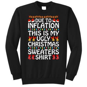 Due To Inflation This Is My Ugly Christmas Sweaters Sweatshirt