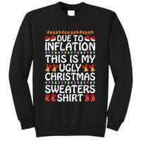 Due To Inflation This Is My Ugly Christmas Sweaters Sweatshirt
