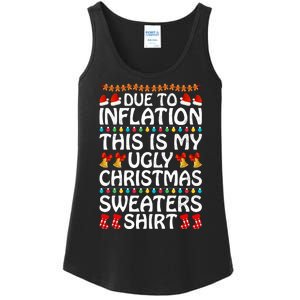 Due To Inflation This Is My Ugly Christmas Sweaters Ladies Essential Tank